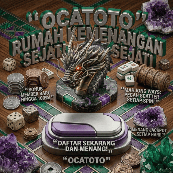 OCATOTO | Link Agen Resmi Platform Slot Toto Online Besar Menuju Kemenangan Member